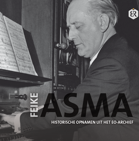 Feike Asma - Historische opnamen uit het EO-archief